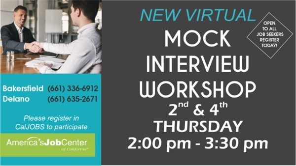 New Virtual Mock Interview Workshop - 2nd & 4th Thursday 2:00 PM - 3:30 PM : America's Job Center of Kern