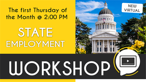 State Employment Virtual Workshop offered via Zoom from 2:00 PM - 3:30 PM on the first Thursday of each month. Click to view flyer for information.