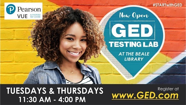 GED Testing Lab open at Beale Library on Tuesdays and Thursdays from 11:00AM to 4:00PM. Register at www.GED.com. Click to view flyer for more information.