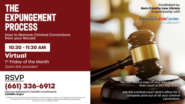 The Expungment Process Virtual Workshop every 1st Friday of the month from 10:30 a.m. to 11:30 a.m. Click the image to view flyer with more information.